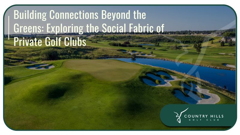Building Connections Beyond the Greens: Exploring the Social Fabric of Private Golf Clubs