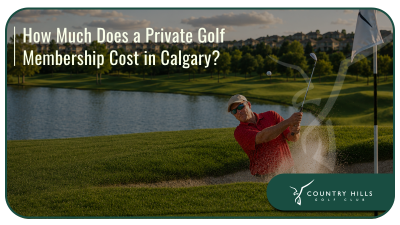 How Much Does a Private Golf Membership Cost in Calgary? 